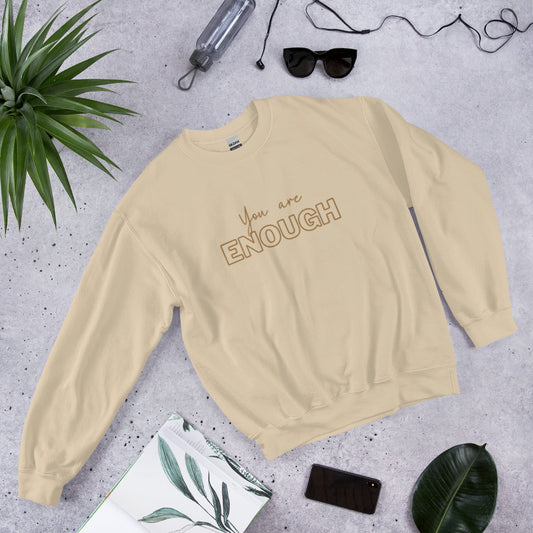 You Are Enough Unisex Sweatshirt